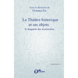 Le Théâtre historique et ses objets