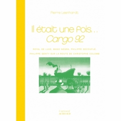 Il était une fois... Cargo 92