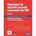 Règlement de sécurité incendie commenté des ERP - Volume 1