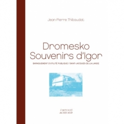 Dromesko, souvenirs d'Igor