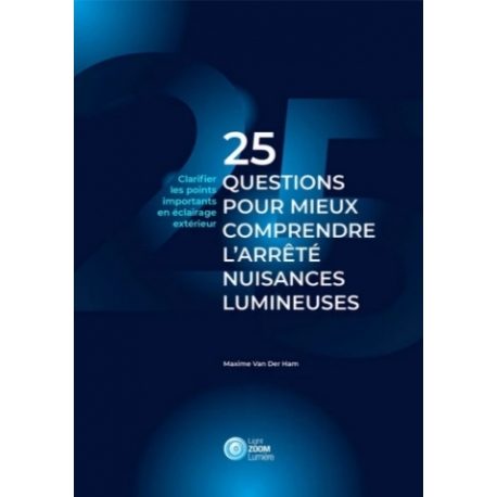 25 questions pour mieux comprendre l’arrêté nuisances lumineuses