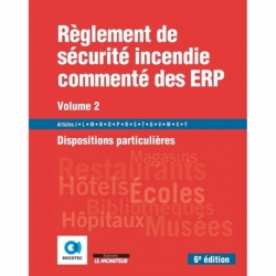 Règlement de sécurité incendie commenté des ERP - Volume 2