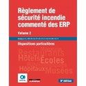 Règlement de sécurité incendie commenté des ERP - Volume 2