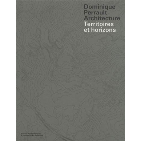 Dominique Perrault Architecture - Territoires et horizons