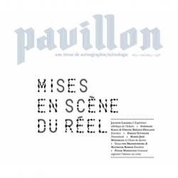 Pavillon 4 - Mises en scène du réel