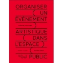 Organiser un événement artistique dans l’espace public - (Gratuit - lien ci-dessous)