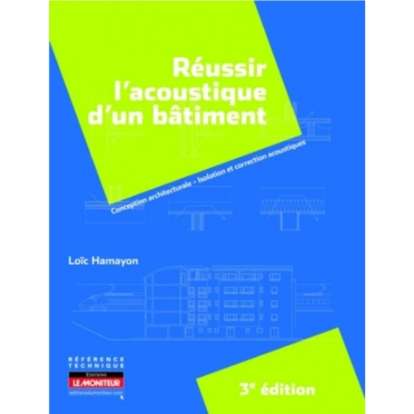 Réussir l'acoustique d'un bâtiment