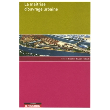 La maîtrise d'ouvrage urbaine