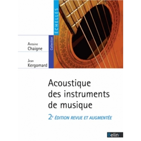 Acoustique des instruments de musique Acoustique des instruments de musique