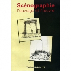 Théâtre/Public 177 - Scénographie l'ouvrage et l'œuvre