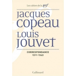 Jacques Copeau, Louis Jouvet - Correspondance 1911-1949