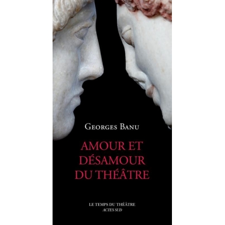 Amour et désamour du théâtre