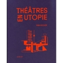 Théâtres en utopie