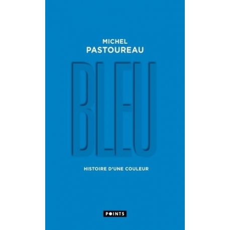 Bleu - Histoire d'une couleur
