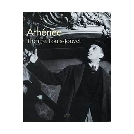 Athénée Théâtre Louis Jouvet 1896-1996