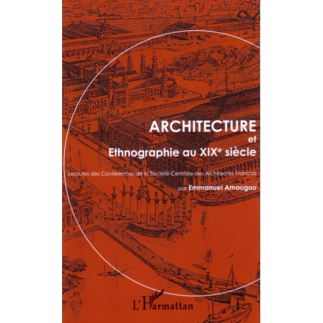 Architecture et ethnographie au XIXe siècle