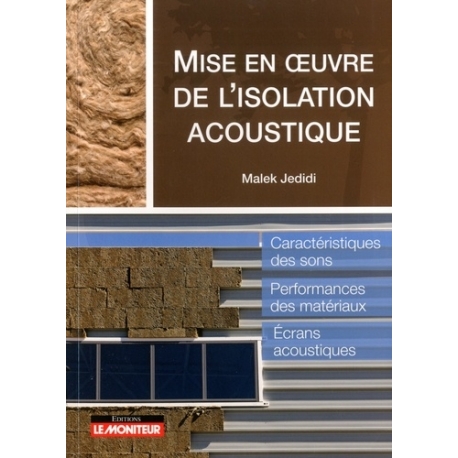 Mise en oeuvre de l'isolation acoustique