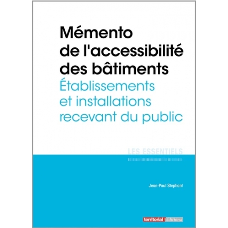 Mémento de l’accessibilité des bâtiments