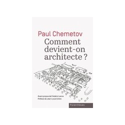 Paul CHEMETOV - Comment devient-on architecte ?