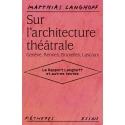 Sur l’architecture théâtrale (Genève, Rennes, Bruxelles, Lascaux)
