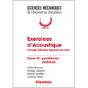 Exercices d’acoustique - Tome 3 : problèmes avancés