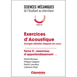 Exercices d’acoustique - Tome 2 : exercices d’approfondissement