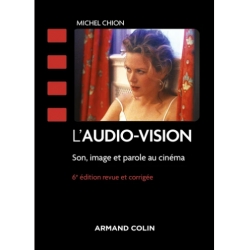 L’audio-vision - Son, image et parole au cinéma
