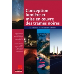 Conception lumière et mise en œuvre des trames noires