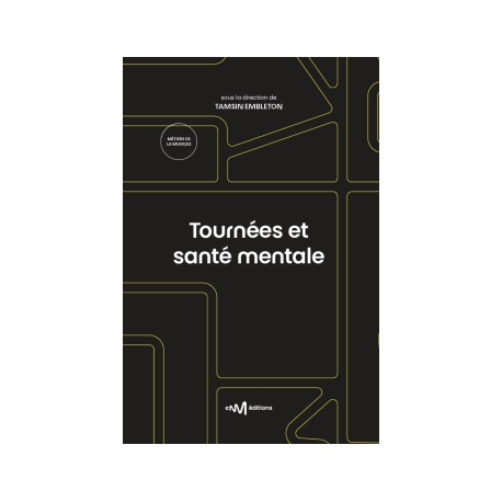 Tourn&eacute;es et Sant&eacute; mentale