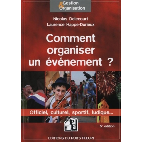 Comment organiser un &eacute;v&eacute;nement ?