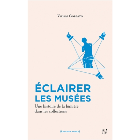 &Eacute;clairer les Mus&eacute;es