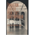 La Fondation Cartier pour l'art contemporain par Jean Nouvel