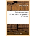 Traité des pratiques géométrales et perspectives (Éd.1665)