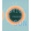 La fabrique du son