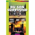 Guide pratique du son surround - Home cinéma, home studio et auditoriums