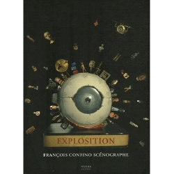 Explosition, François Confino scénographe