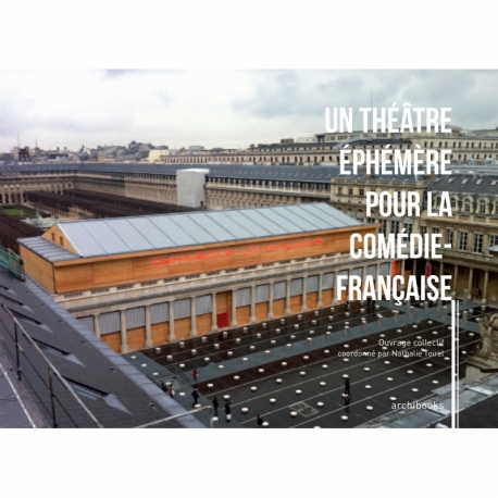 Un théâtre éphémère pour la Comédie-Française