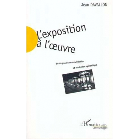 L'exposition à l'œuvre