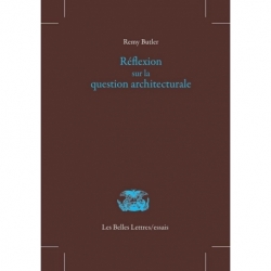 Réflexion sur la question architecturale