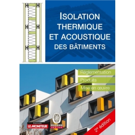 Isolation thermique et acoustique des bâtiments