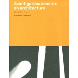 Avant-gardes sonores en architecture