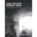 Yann Kersalé - Manière noire