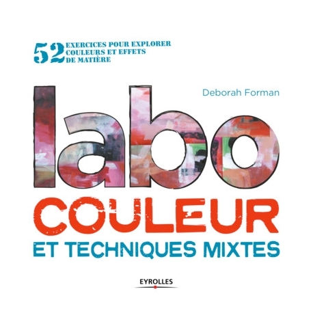 Labo couleur et techniques mixtes