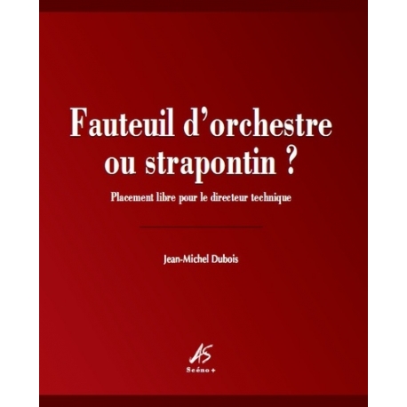 Fauteuil d'orchestre ou strapontin ?