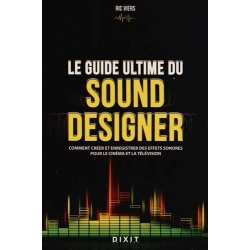 Le guide ultime du sound designer