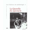 La querelle du spectacle