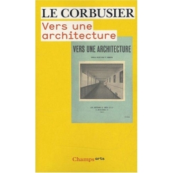 Le Corbusier - Vers une architecture