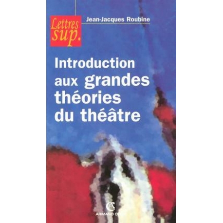 Introduction aux grandes théories du théâtre