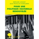 Pour une politique culturelle renouvelée