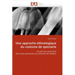 Une approche ethnologique du costume de spectacle